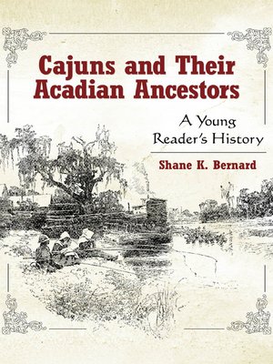 cover image of Cajuns and Their Acadian Ancestors